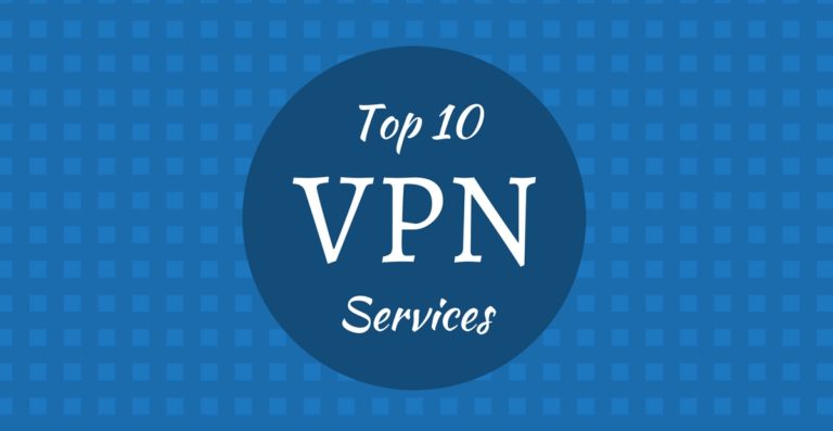 10 Best VPN Services Of 2017